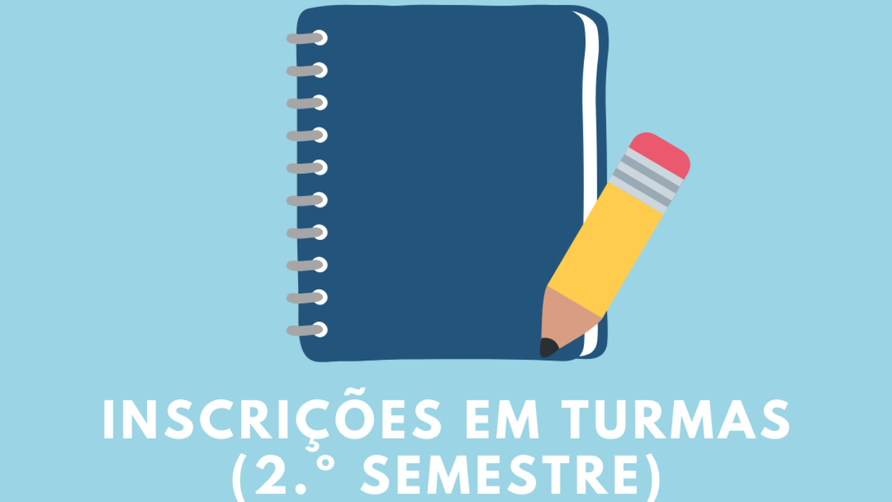 No 1.º ciclo, a inscrição nas turmas de 2.º semestre tem início às 9h do dia 15 de fevereiro e termina às 23h59 do dia 31 de março. A inscrição é obrigatória para todas as disciplinas com mais do que uma turma