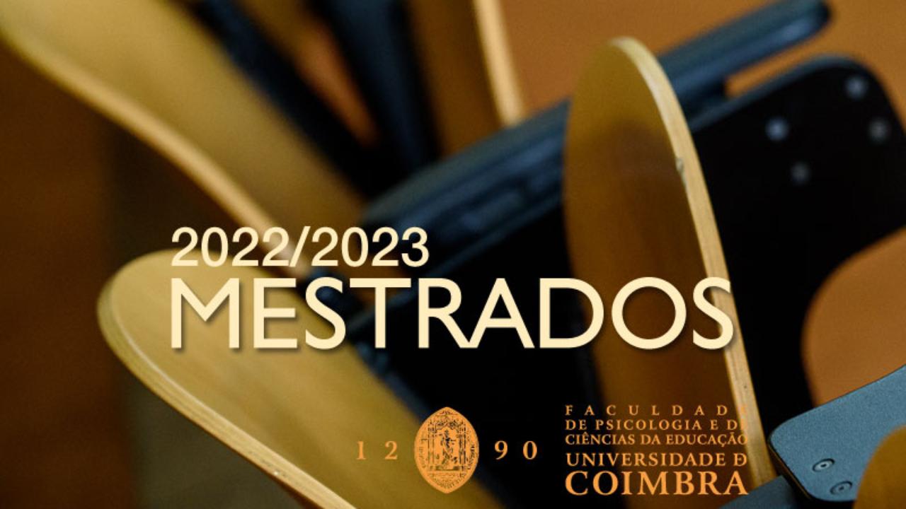 Mestrados - Candidaturas Abertas 2022/23