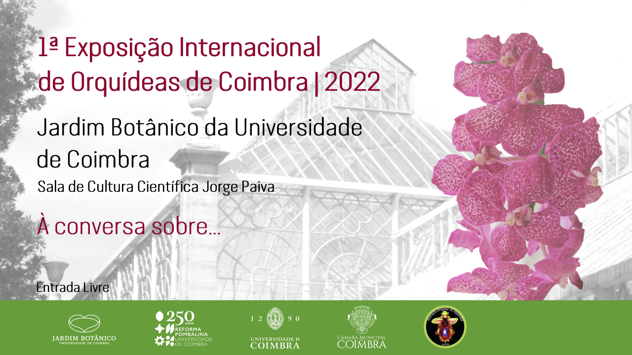 À conversa sobre... (Exposição Internacional de Orquídeas de Coimbra 2022)