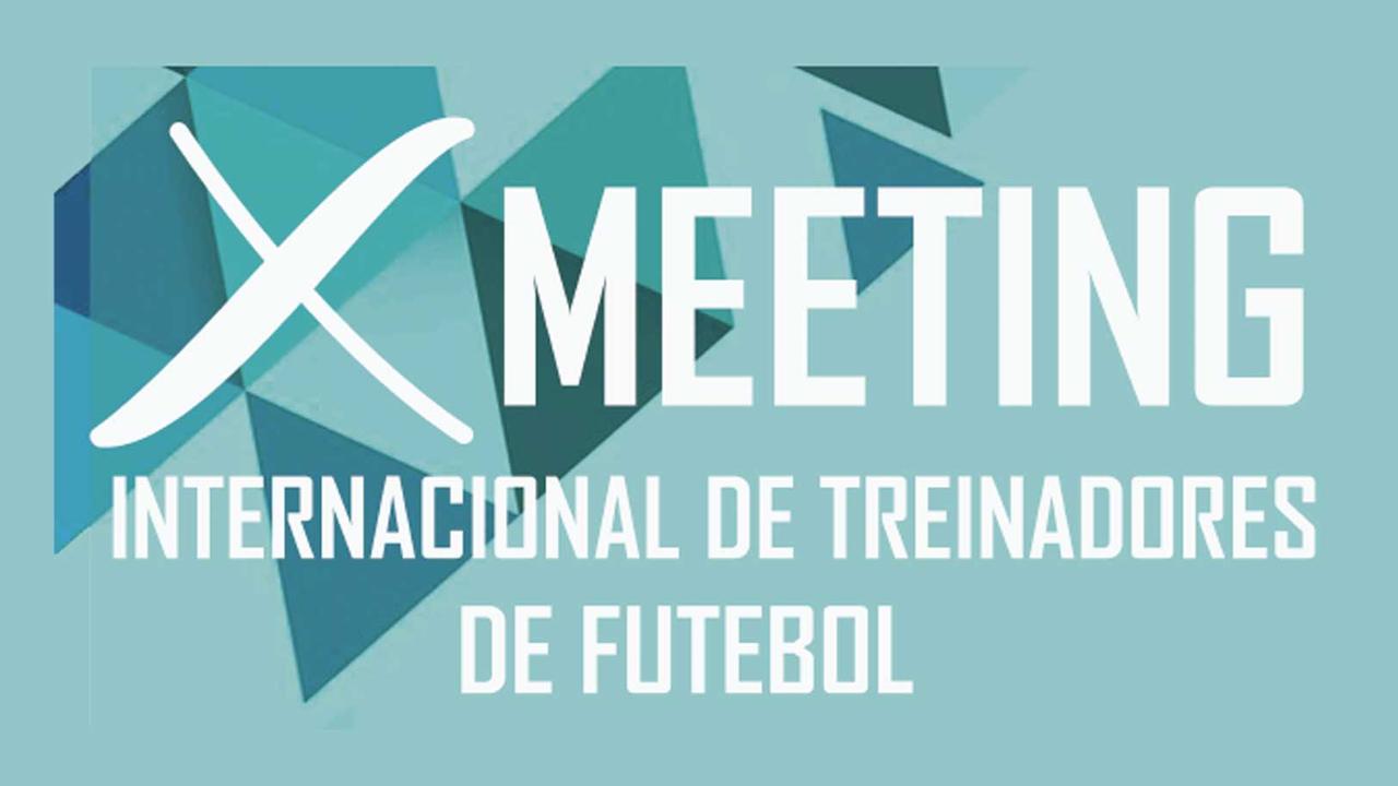 X Meeting Internacional de Treinadores de Futebol