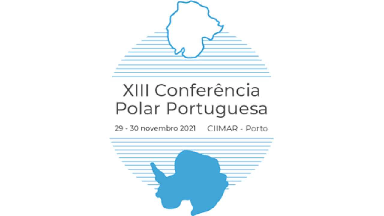 XIII Conferência Portuguesa de Ciências Polares