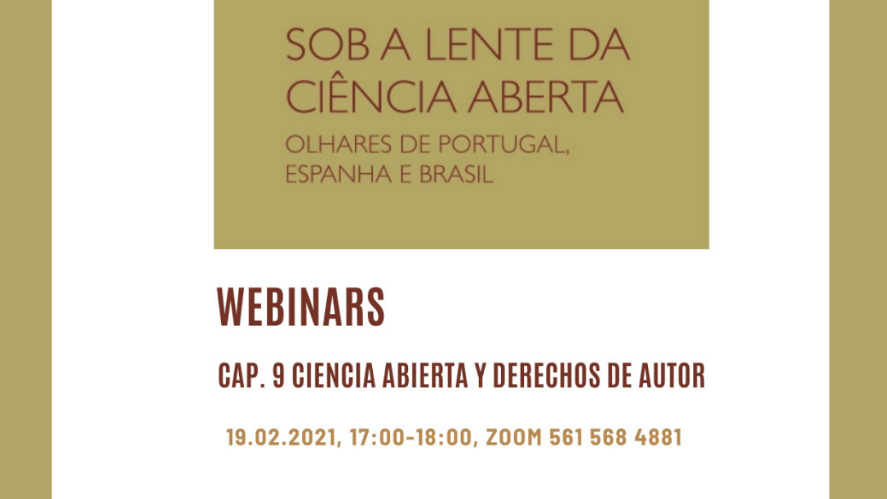 Webinar acontece nesta sexta-feira e aborda o capítulo 9 da obra "Pela lente da Ciência Aberta - Olhares de Portugal, Espanha e Brasil"