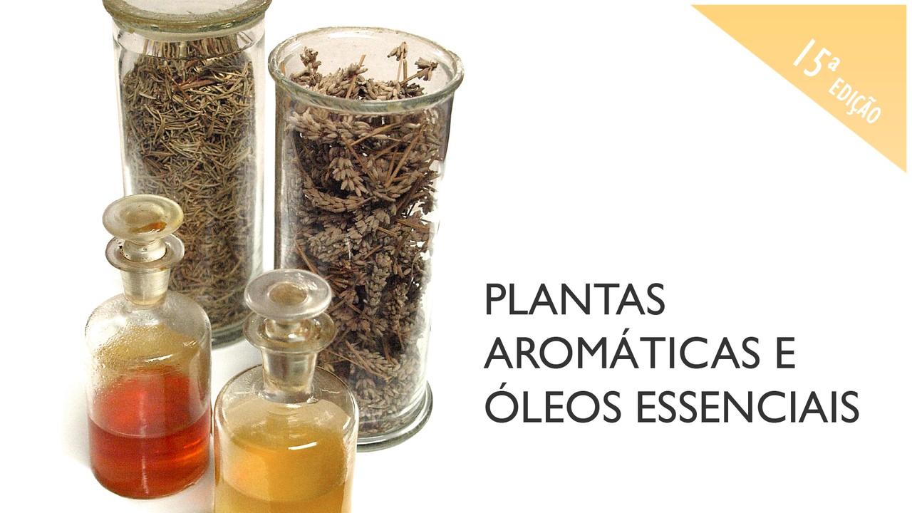 Plantas aromáticas e óleos essenciais