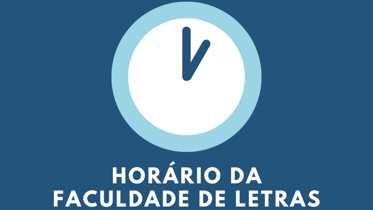 Horário da Faculdade de Letras