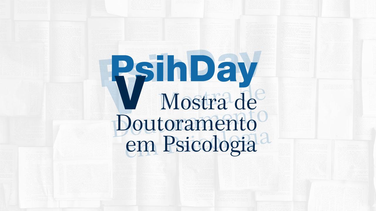 PsihDay – V Mostra de Doutoramento em Psicologia