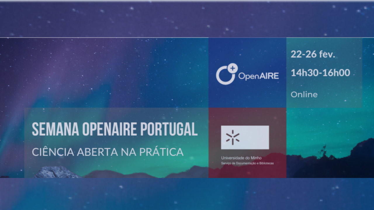 Semana OpenAIRE Portugal 2021: de 22 a 26 de fevereiro
