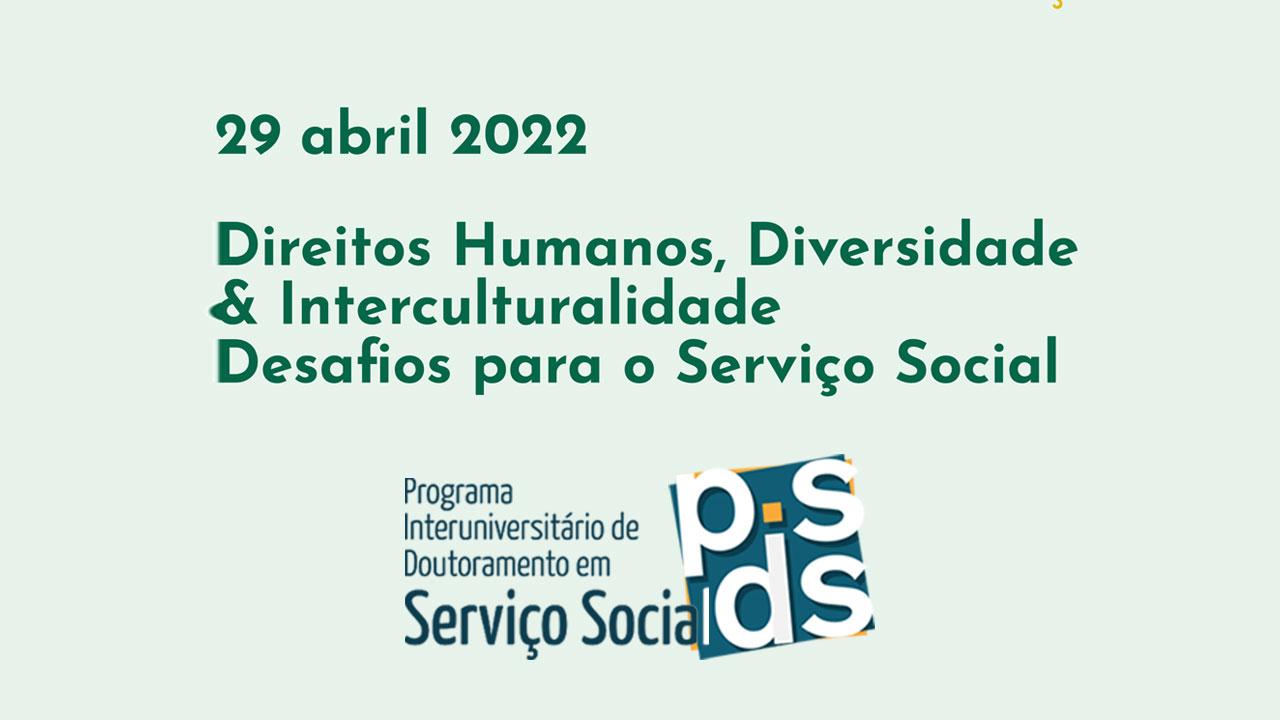 Direitos Humanos, Diversidade & Interculturalidade Desafios para o Serviço Social