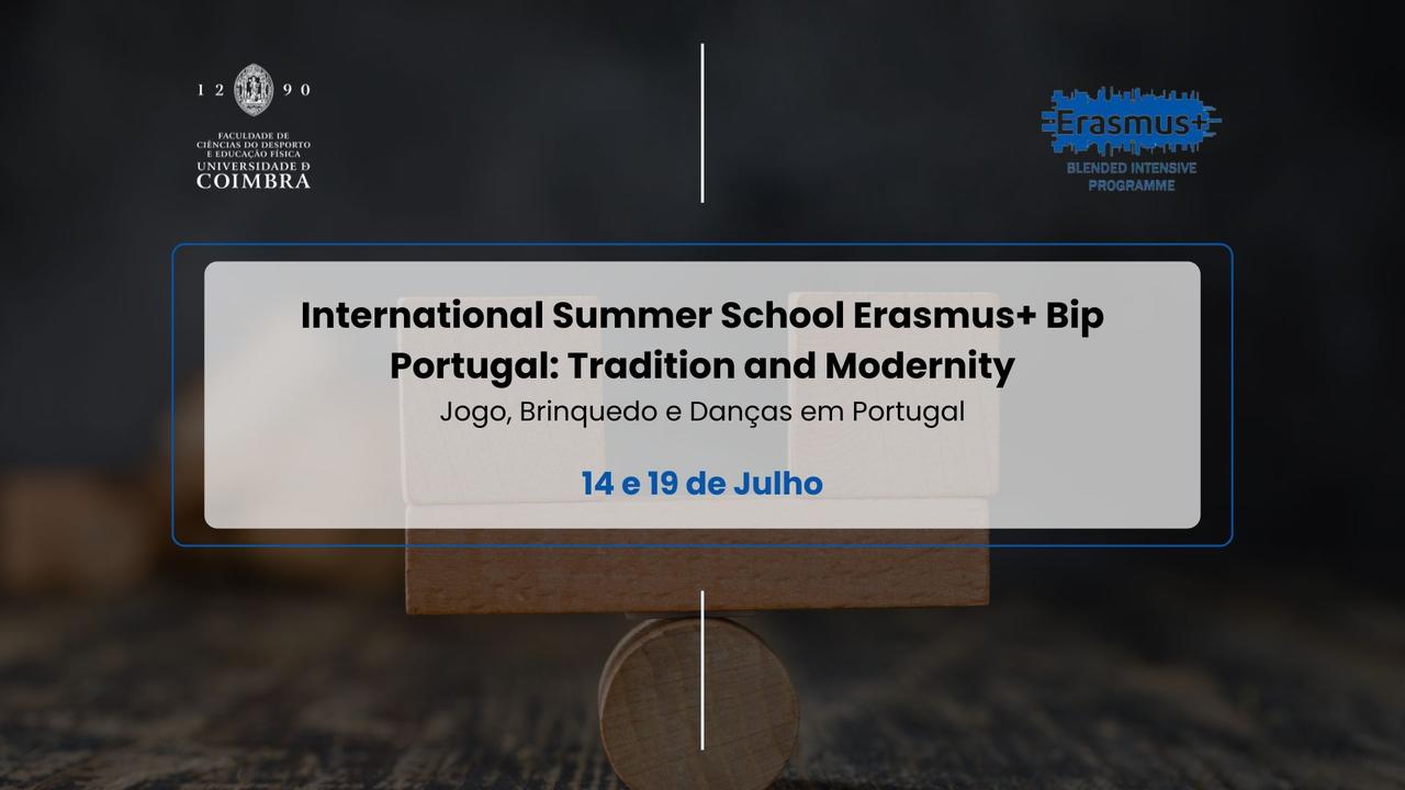 International Summer School Erasmus+ Bip Portugal: Tradition and Modernity