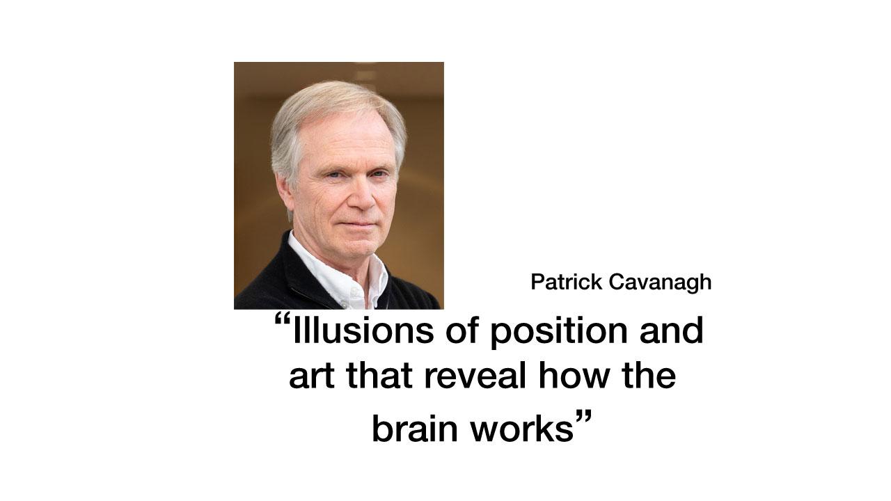 Patrick Cavanagh on Illusions of position and art that reveal how the brain works