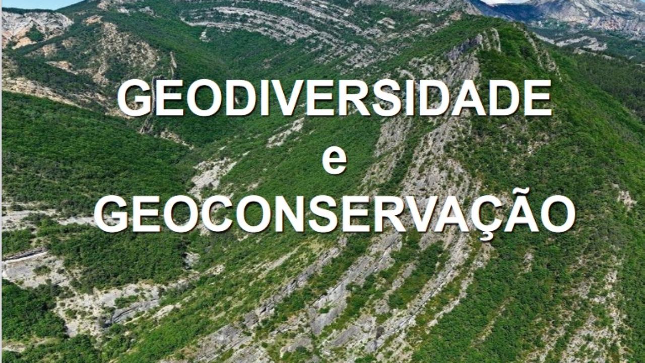 Geodiversidade e Geoconservação