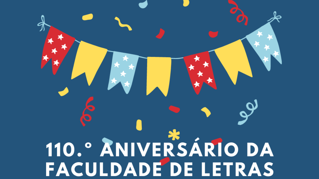 110.º Aniversário da Faculdade de Letras